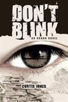 Paperback Don't Blink: An Urban Novel Book