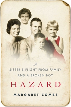 Hardcover Hazard: A Sister's Flight from Family and a Broken Boy Book
