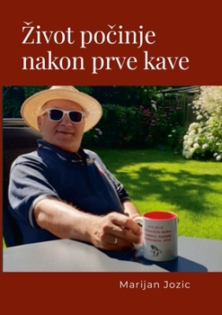 Paperback Zivot počinje nakon prve kave [Croatian] Book