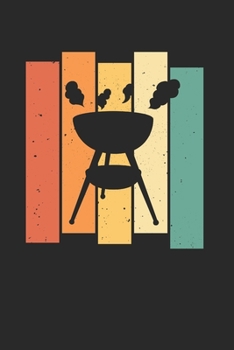 BBQ Notizbuch: BBQ Grillen Notizbuch für Liebhaber / Notizheft / Notizblock A5 (6x9in) Dotted Notebook / Punkteraster / 120 gepunktete Seiten (German Edition)