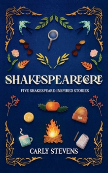 Paperback Shakespearecore: Five Shakespeare-inspired Stories Book