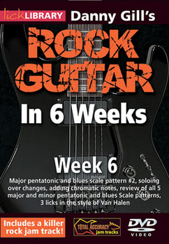 DVD Danny Gill's Rock Guitar in 6 Weeks: Week 6 Book