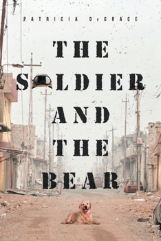 Paperback The Soldier and The Bear Book
