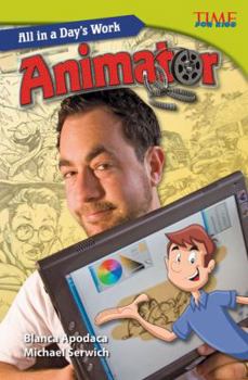 Hardcover All in a Day's Work: Animator (Library Bound) Book