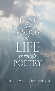 Hardcover Living the Wisdom of Life Through Poetry Book