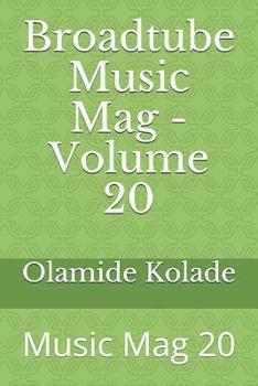 Paperback Broadtube Music Mag - Volume 20: Music Mag 20 Book