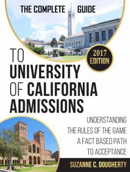 Paperback The Complete Guide to University of California Admissions Book