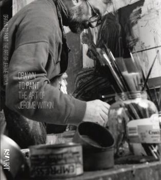 Hardcover Drawn to Paint: The Art of Jerome Witkin Book