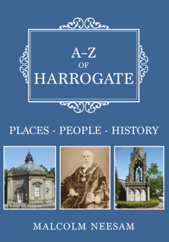 Paperback A-Z of Harrogate: Places-People-History Book