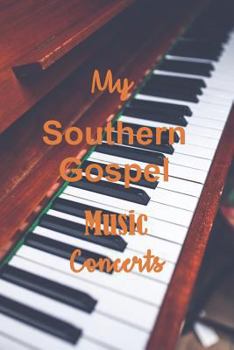 Paperback My Southern Gospel Music Concerts Book