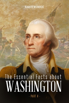 Paperback The Essential Facts about Washington (Part 4) Book