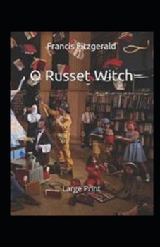 Paperback "O Russet Witch!" Illustrated Book