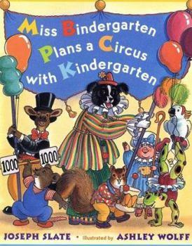 Hardcover Miss Bindergarten Plans a Circus with Kindergarten Book
