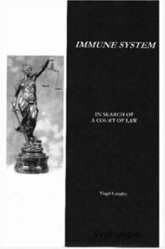 Paperback Immune System: In Search of a Court of Law Book