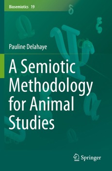 Paperback A Semiotic Methodology for Animal Studies Book