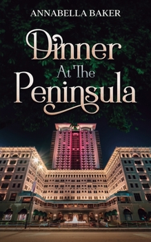 Paperback Dinner at the Peninsula Book