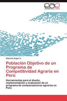 Paperback Población Objetivo de un Programa de Competitividad Agraria en Perú [Spanish] Book