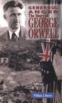 Library Binding Generous Anger: The Story of George Orwell Book