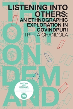 Paperback Listening into Others: An Ethongraphic Exploration in Govindpuri Book