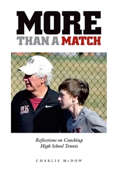 Paperback More Than a Match: Reflections on Coaching High School Tennis Book