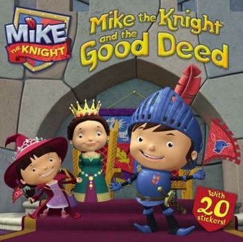 Paperback Mike the Knight and the Good Deed Book