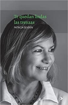 Paperback Te quedan lindas las trenzas (Literatura de los confines) (Spanish Edition) [Spanish] Book