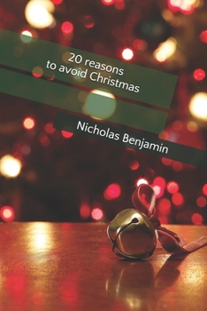 Paperback 20 reasons to avoid Christmas: Nicholas Benjamin Book