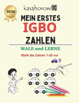 Mein Erstes Igbo Zahlen: male und lerne 1 2 3 (Deutsch Igbo) (German Edition)