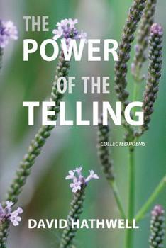 Paperback The Power of the Telling: Collected Poems Book
