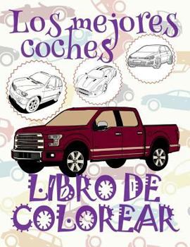 ✌ Los Mejores Coches ✎ Libro de Colorear Carros Colorear Ninos 9 Anos ✍ Libro de Colorear Para Ninos: ✌ Best Cars Coloring Book Coloring Book for Children ✎ (Coloring Book Naughty) Coloring Book Adven