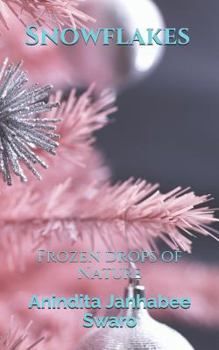 Paperback Snowflakes: Frozen Drops of Nature Book