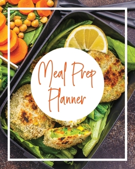 MEAL PREP PLANNER: 4 PAGES PER WEEK - 44 WEEK PLANNER - BIG RECIPE SECTION - 8 x 10 Inch (ELITIC MEAL PREP PLANNERS)
