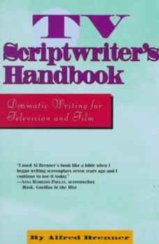 Paperback TV Scriptwriter's Handbook: Dramatic Writing for Television and Film Book