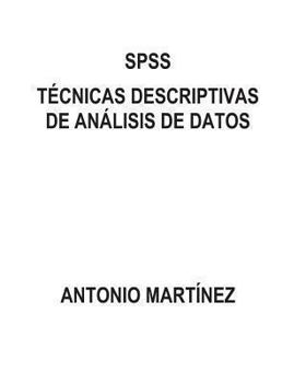 Paperback Spss. Tecnicas Descriptivas de Analisis de Datos [Spanish] Book