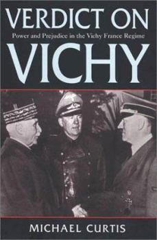 Hardcover Verdict on Vichy: Power and Prejudice in the Vichy France Regime Book