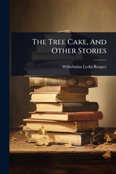 Paperback The Tree Cake, And Other Stories Book