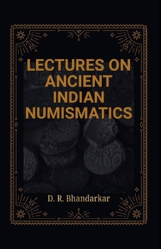 Paperback Lectures on Ancient Indian Numismatics Book
