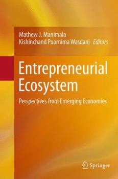 Paperback Entrepreneurial Ecosystem: Perspectives from Emerging Economies Book
