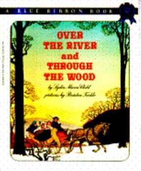 Paperback Over the River and Through the Wood: A Blue Ribbon Book