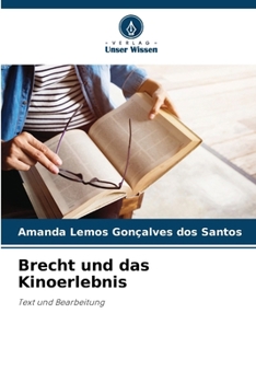 Brecht und das Kinoerlebnis (German Edition)