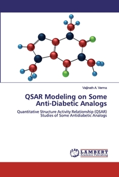 Paperback QSAR Modeling on Some Anti-Diabetic Analogs Book