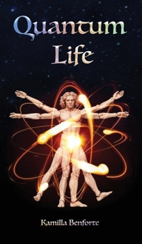 Hardcover Quantum Life: Live the life you've imagined Book
