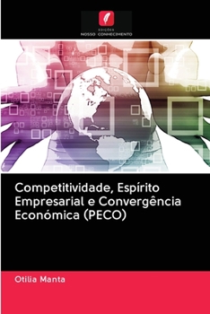 Paperback Competitividade, Espírito Empresarial e Convergência Económica (PECO) [Portuguese] Book