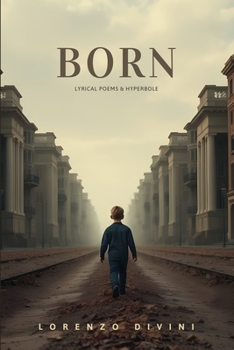 Paperback Born: Lyrical Poems & Hyperbole Book