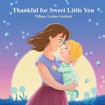 Paperback Thankful for Sweet Little You Book