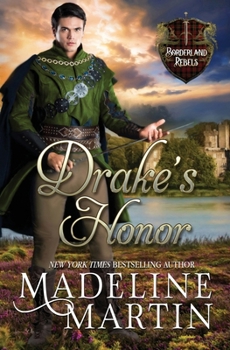 Drake's Honor: A Scottish Medieval Romance (The Borderland Rebels)