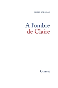 Paperback A l'ombre de Claire [French] Book
