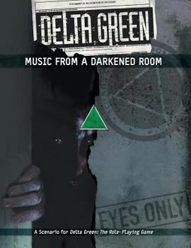 Paperback Delta Green: Music From a Darkened Room Book