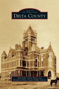 Delta County - Book  of the Images of America: Texas