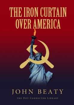 Paperback The Iron Curtain Over America Book